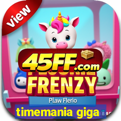 timemania giga-sena
